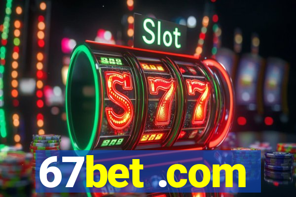 67bet .com